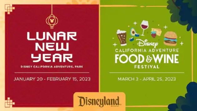 The Lunar New Year celebration and the Disney California Food & Wine Festival.